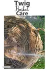 twig-basket-care600x900.jpg