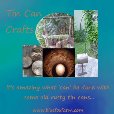 Tin Can Crafts - the ultimate upcycling... Tin Can Crafts - the ultimate upcycling...