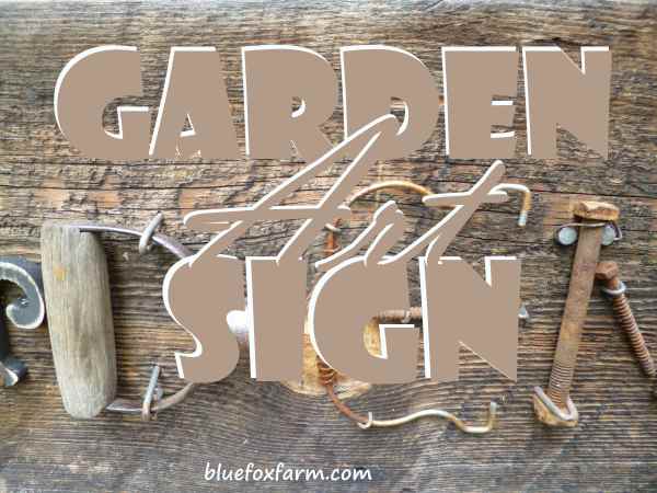 Garden Art Sign