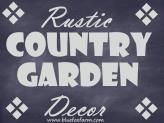 Rustic Country Garden Decor