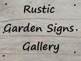 See more great ideas on the Rustic Garden Signs Gallery...