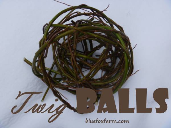 Twig Balls
