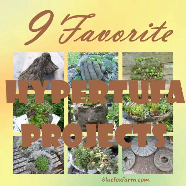 My 9 Favorite Hypertufa Projects...