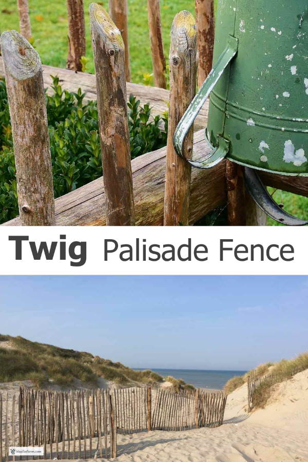 Twig Palisade Fence